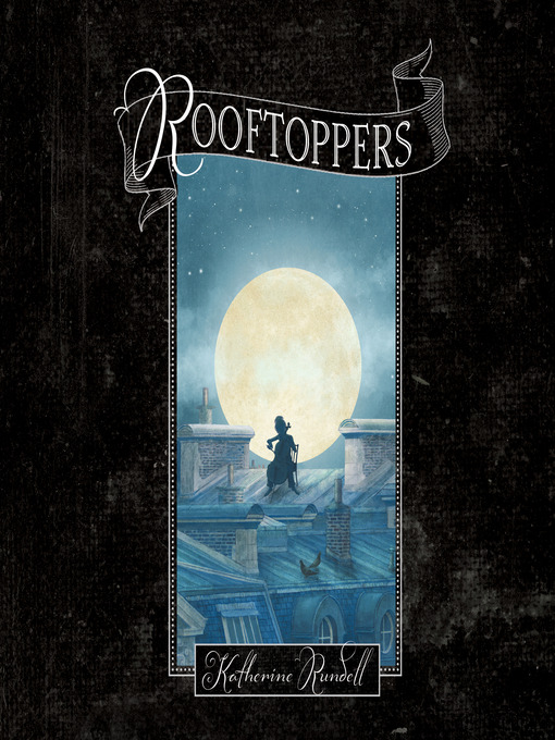 Title details for Rooftoppers by Katherine Rundell - Available